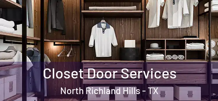 Closet Door Services North Richland Hills - TX