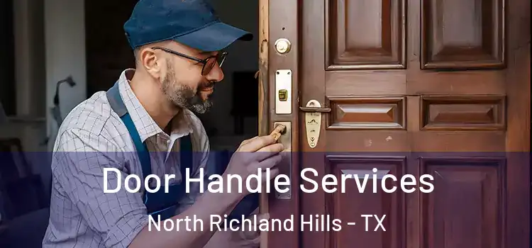 Door Handle Services North Richland Hills - TX