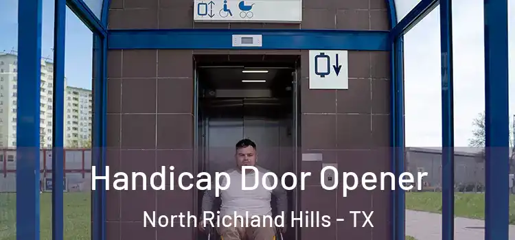 Handicap Door Opener North Richland Hills - TX