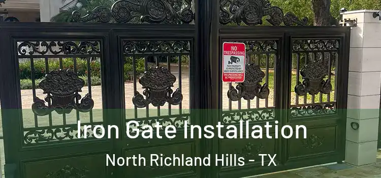 Iron Gate Installation North Richland Hills - TX