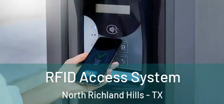 RFID Access System North Richland Hills - TX