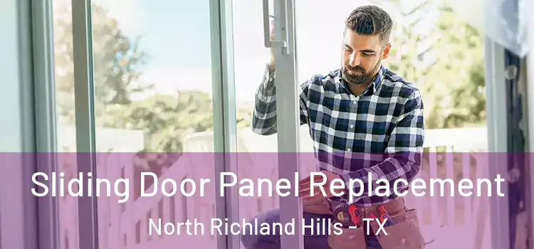  Sliding Door Panel Replacement North Richland Hills - TX