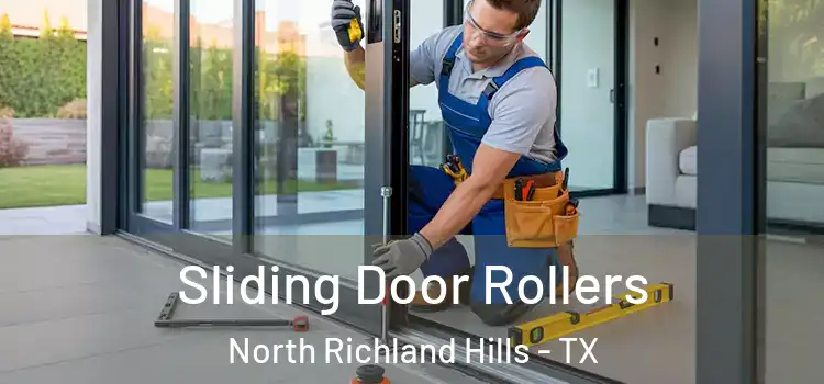 Sliding Door Rollers North Richland Hills - TX