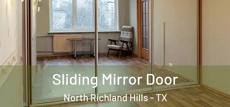  Sliding Mirror Door North Richland Hills - TX