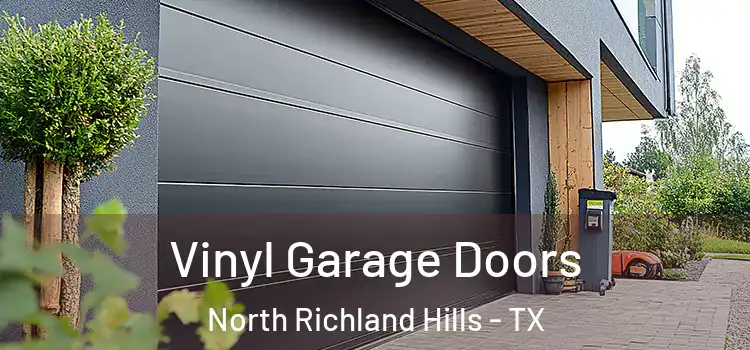  Vinyl Garage Doors North Richland Hills - TX