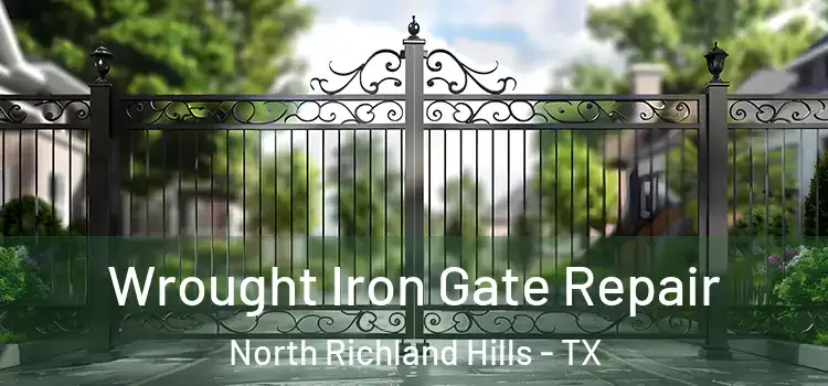 Wrought Iron Gate Repair North Richland Hills - TX